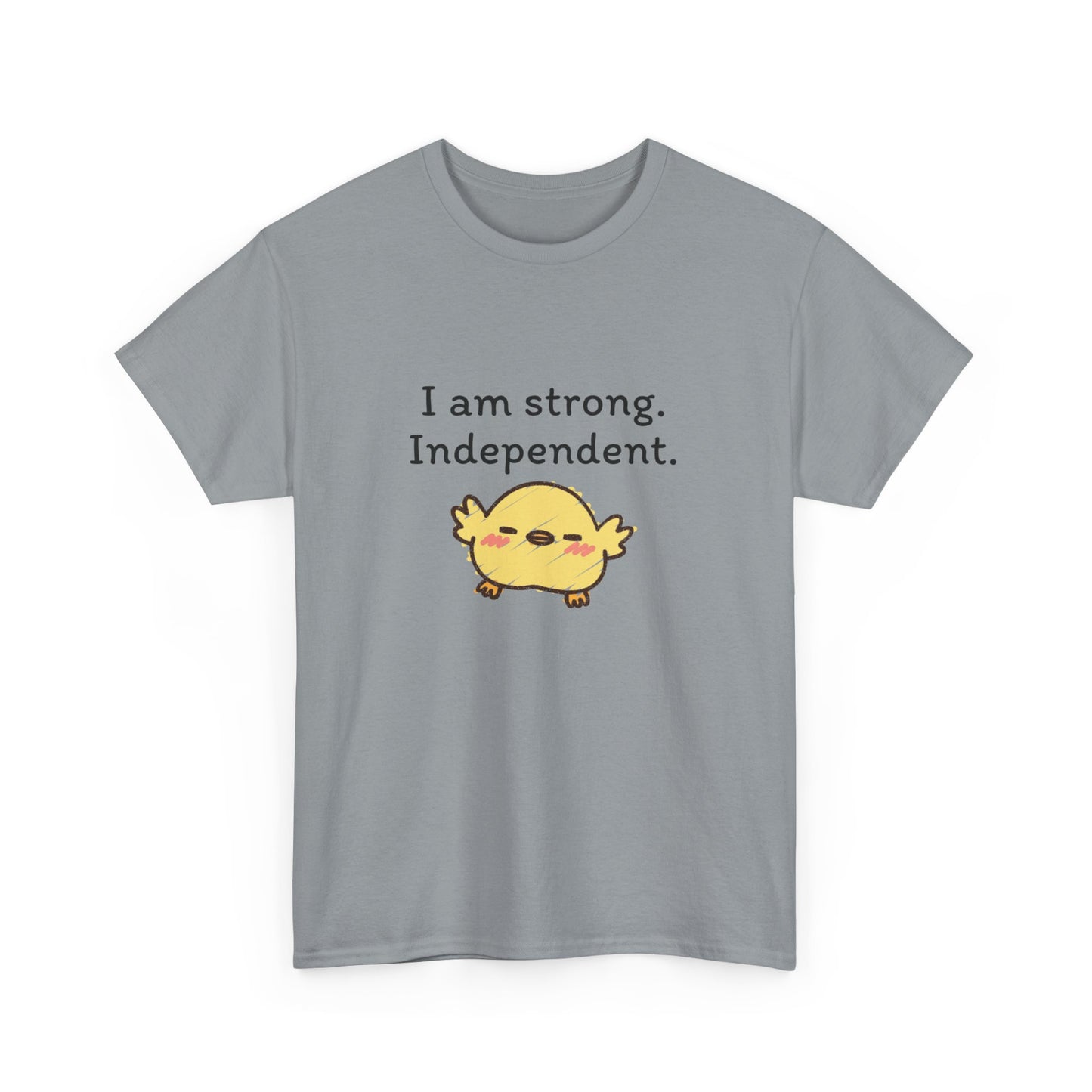 Empowering Chick Graphic Unisex Heavy Cotton Tee - "I am strong. Independent."