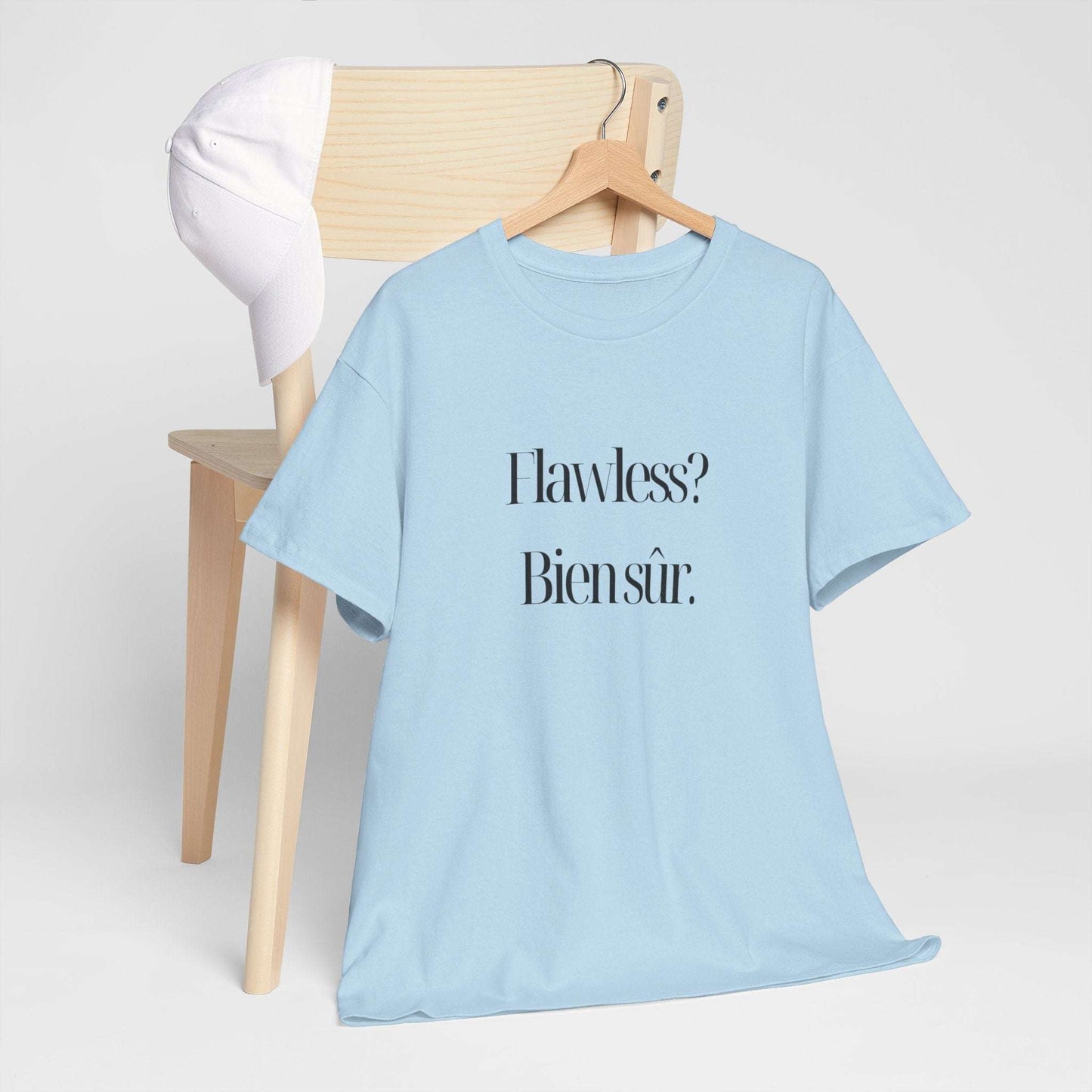 Flawless? Bien sûr - Unisex Heavy Cotton Tee - Casual Graphic TShirt for Everyday Wear, Gift for Friends, Summer Style, Affirmation Shirt