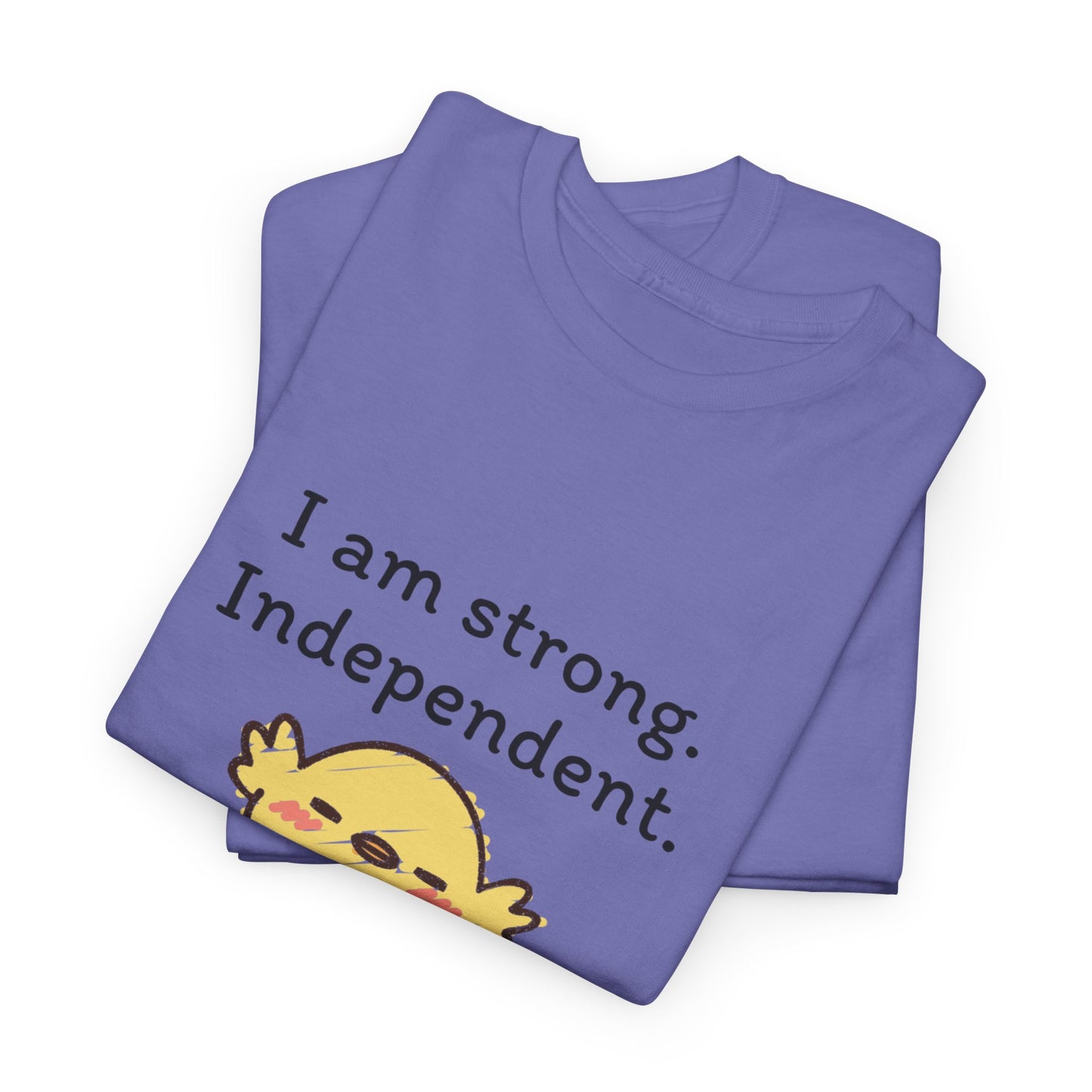 Empowering Chick Graphic Unisex Heavy Cotton Tee - "I am strong. Independent."