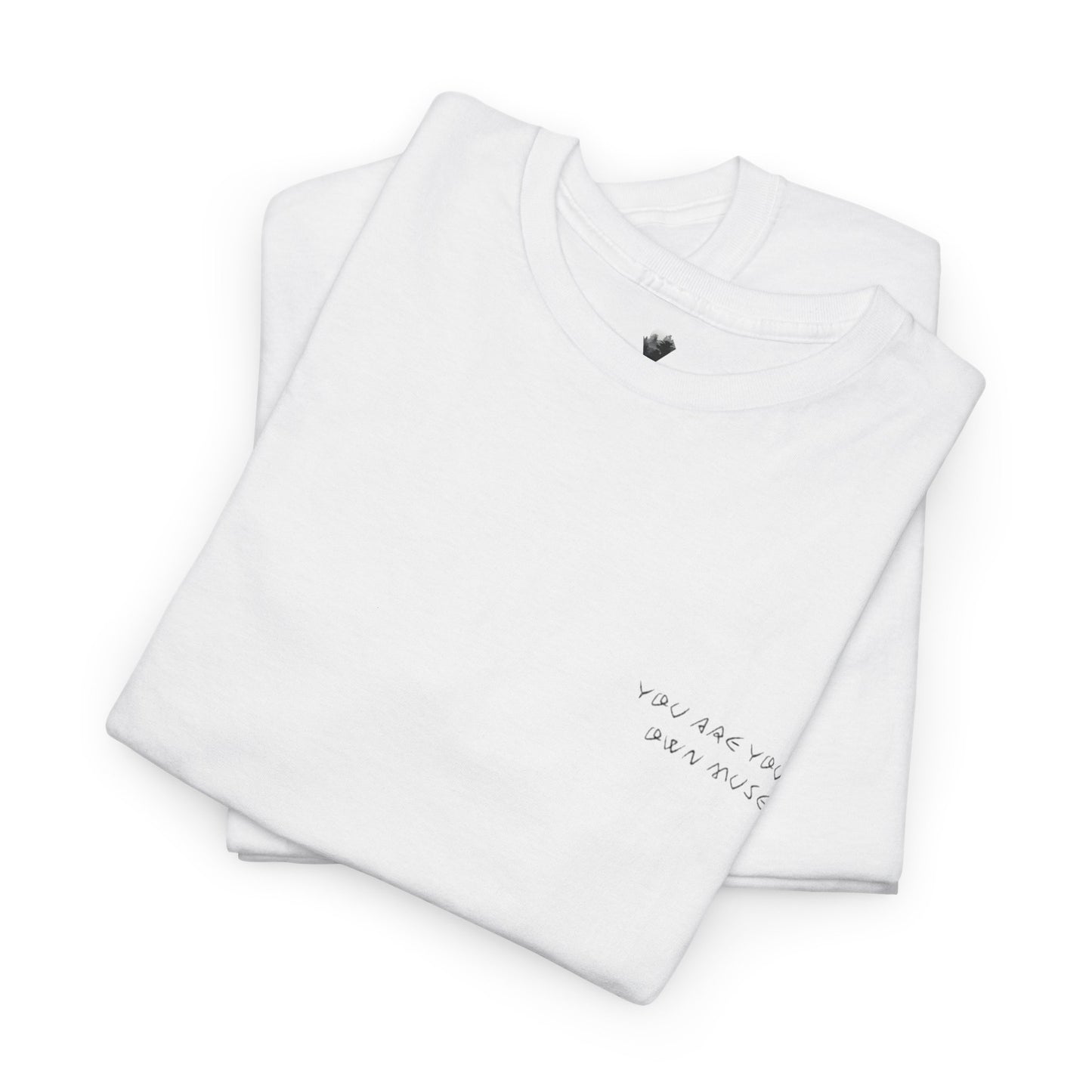 You Are Your Own Muse - Minimalist Unisex Heavy Cotton Tee