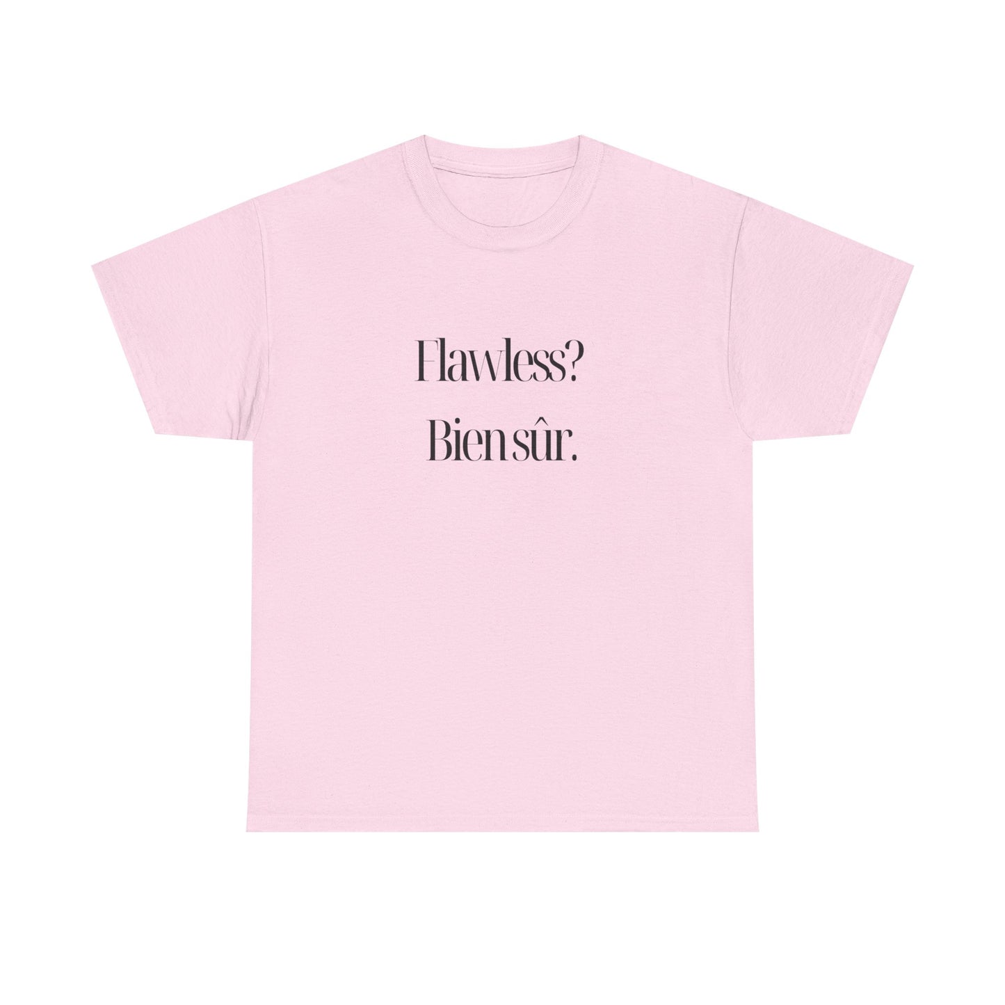 Flawless? Bien Sûr - Unisex Eco-Friendly Heavy Cotton Tee, 100% Organic Cotton Graphic T-Shirt displayed with lifestyle styling on hangers.