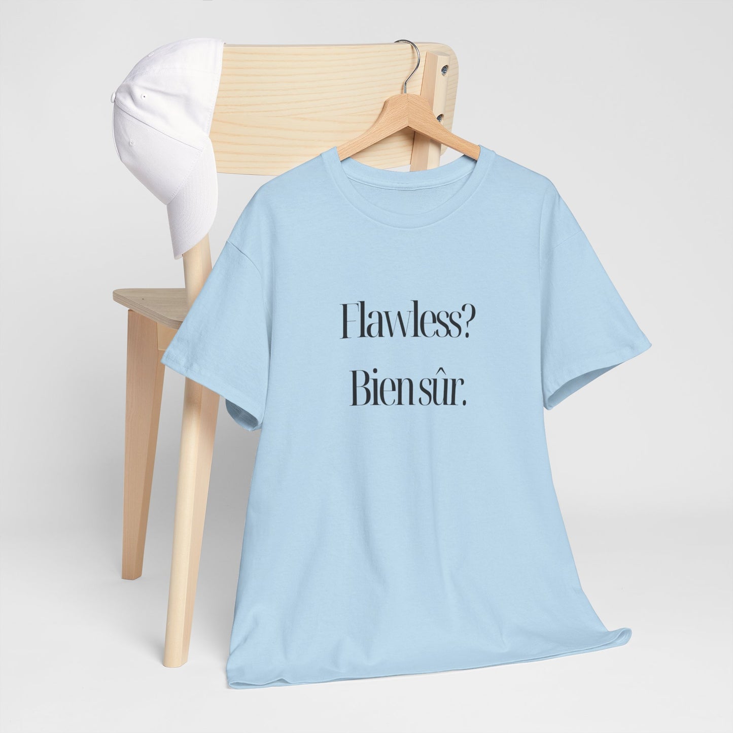 Flawless? Bien sûr - Unisex Heavy Cotton Tee - Casual Graphic TShirt for Everyday Wear, Gift for Friends, Summer Style, Affirmation Shirt