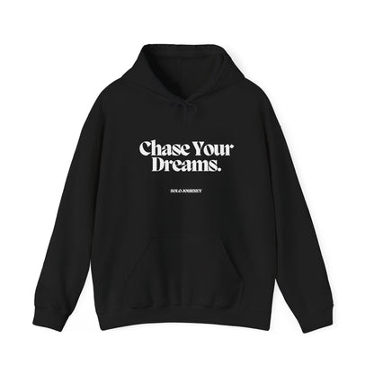 Chase Your Dreams Hoodie, Motivational Sweatshirt, Unisex Gift, Cozy Apparel for Dreamers, Inspirational Fashion